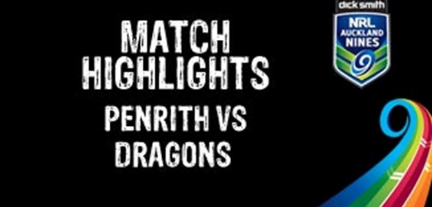 AUCKLAND NINES  HIGHLIGHTS - Penrith v Dragons